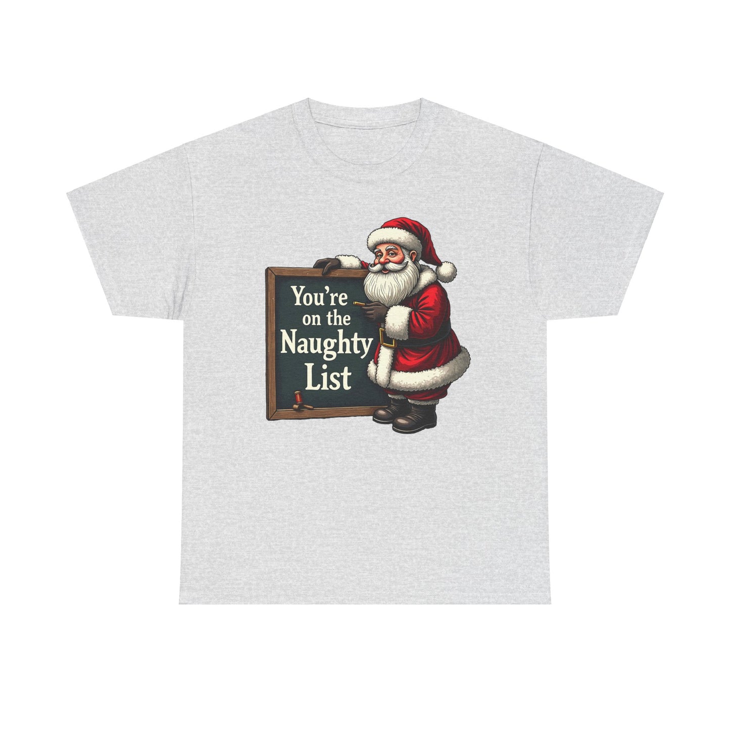 Funny Christmas Unisex Tee, Naughty List Shirt, Holiday Humor T-Shirt Gift, Sarcastic Xmas Top, Festive Cotton Tee, Christmas Party Outfit