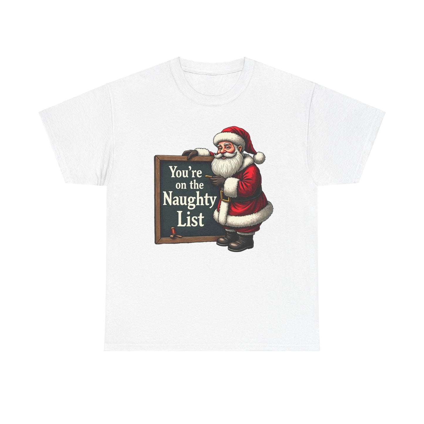 Funny Christmas Unisex Tee, Naughty List Shirt, Holiday Humor T-Shirt Gift, Sarcastic Xmas Top, Festive Cotton Tee, Christmas Party Outfit